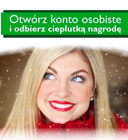 PROMOCJA - Otwórz konto osobiste i odbierz cieplutką nagrodę